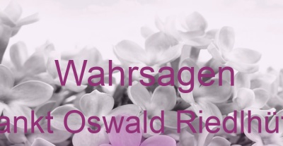 Wahrsagen Sankt Oswald Riedlhütte | Top-Experten für Kartenlegen, Wahrsagen, Hellsehen, Zukunftsdeutung. Wahrsagen Sankt Oswald Riedlhütte | Top-Experten für Kartenlegen, Wahrsagen, Hellsehen, Zukunftsdeutung.